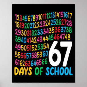 67. Schultag 67 Mathe Zahlen Lehrer Kinder 67 Poster