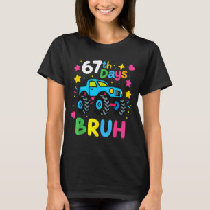 67. Schultag Bruh Lustiges Meme 67 Monster-Truck T-Shirt