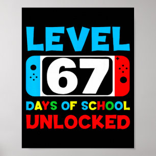 67. Schultag Gamer Level 67 Tage Freigeschaltet 6 Poster