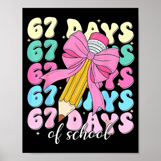 67 Schultage Coquette-Bow-Pencil Lehrer Cute Poster (Vorne)