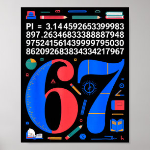 67 Schultage Lehrer Kind Junge 67 Mathe Pi Zahl Poster
