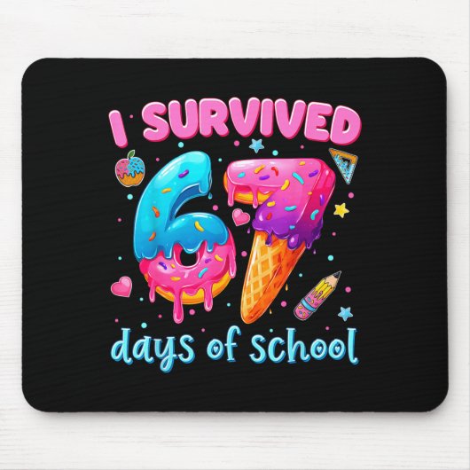 67 Schultage überlebt Lehrer Schüler 100 Mousepad (Vorne)