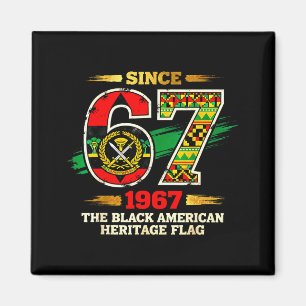 67 Seit 1967 Black American Heritage Pride Flag  Magnet