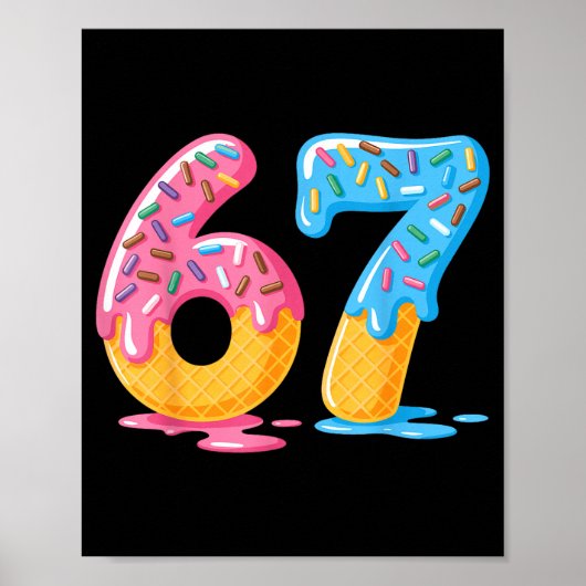 67 Shirt Ice Cream Shorts Funny Meme Slang Six Sev Poster (Vorne)