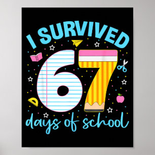 67 Shirt Lehrer Kinder 6 7 Meme Ich überlebte 67 T Poster