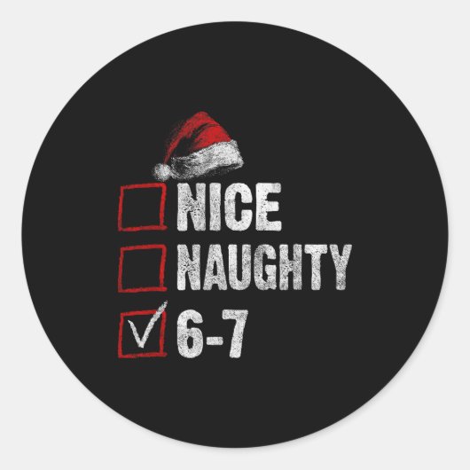 67 Shirt Nice Naughty 67 Funny Christmas Boys Girl Runder Aufkleber (Vorderseite)