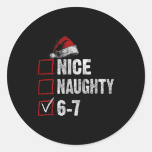 67 Shirt Nice Naughty 67 Lustiges Weihnachten Jung Runder Aufkleber