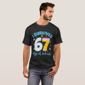 67 Shirt Teacher Kids 6 7 Meme I Survived 67 Days (Vorne ganz)