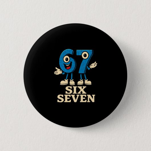 67 Six Seven 6-7 - Lustiges italienisches Brainrot Button (Vorderseite)