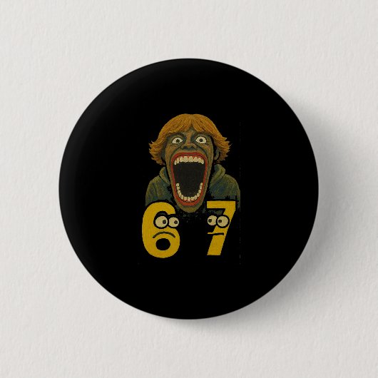 67 Six Seven 6 7 Meme Design Lustig 6 7 2 Button (Vorderseite)