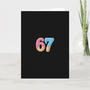 67 Six Seven 6 7 Meme Eis Drip Vorne Und Hinten Karte