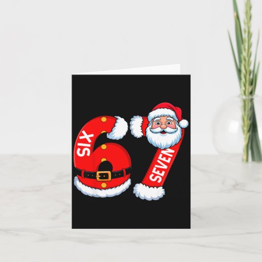 67 Six Seven 6 7 Meme Funny Santa Christmas Shirt  Karte (Vorderseite)