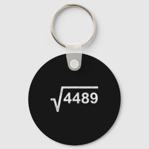 67 Six Seven 6-7 Meme Quadratwurzel 4489 Slang Mat Schlüsselanhänger