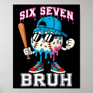 67 Six Seven Baseball Eis Drip Zahl 67 Pla Poster