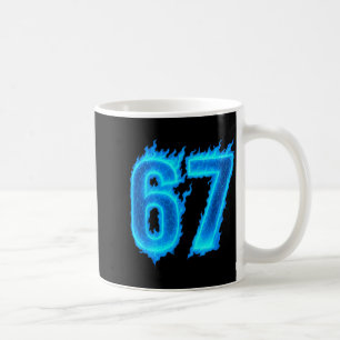 67 Six Seven Blaue Flamme Bunt Cool Lustig 6 7 Mic Kaffeetasse