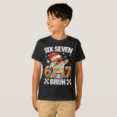 67 Six Seven Bruh Christmas 6 7 Meme Funny Gingerb T-Shirt (Vorne ganz)