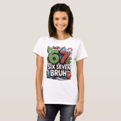 67 Six Seven Bruh Christmas Fun Holiday Tee Gift (Vorne ganz)