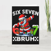 67 Six Seven Bruh Funny Christmas 6 7 Meme Men Wom Karte (Vorderseite)