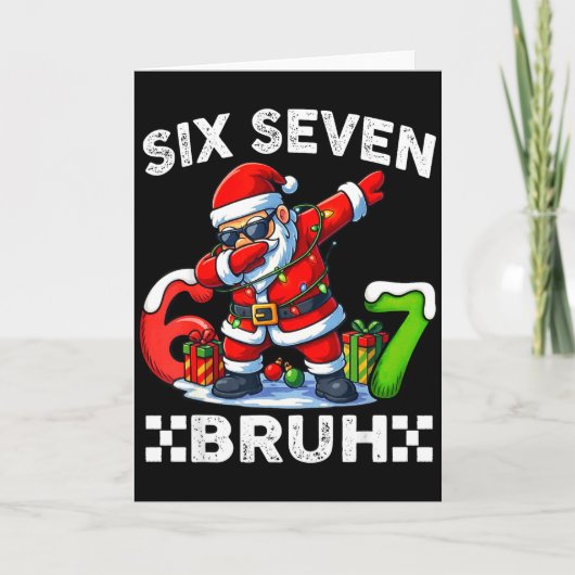 67 Six Seven Bruh Funny Christmas 6 7 Meme Men Wom Karte (Vorderseite)