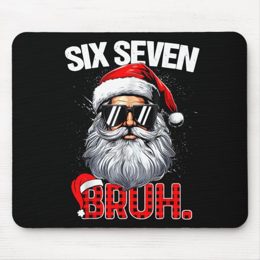 67 Six Seven Bruh Funny Christmas 6 7 Meme Men Wom Mousepad (Vorne)