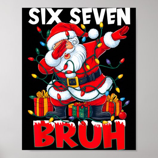 67 Six Seven Bruh Funny Christmas 6 7 Meme Men Wom Poster (Vorne)