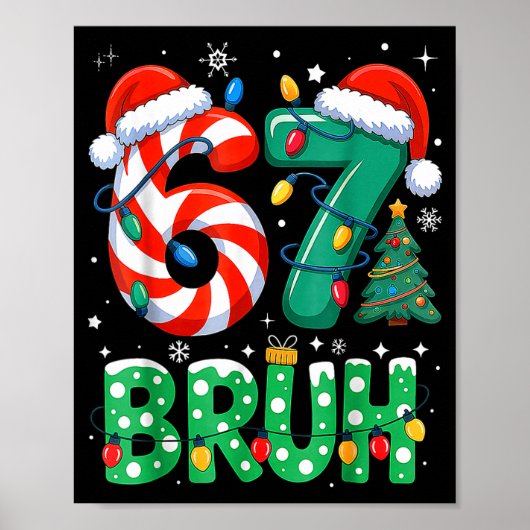 67 Six Seven Bruh Funny Christmas 6 7 Meme Men Wom Poster (Vorne)