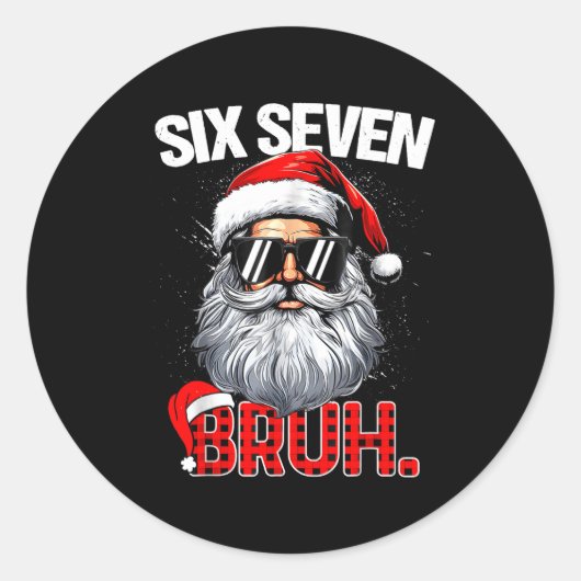 67 Six Seven Bruh Funny Christmas 6 7 Meme Men Wom Runder Aufkleber (Vorderseite)