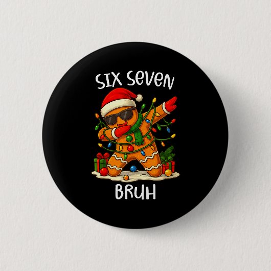 67 Six Seven Bruh Funny Christmas Dabbing Gingerbr Button (Vorderseite)