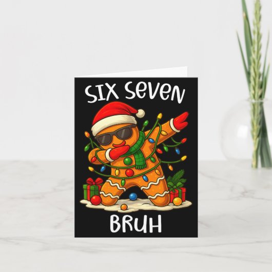 67 Six Seven Bruh Funny Christmas Dabbing Gingerbr Karte (Vorderseite)