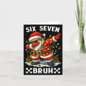 67 Six Seven Bruh Funny Christmas Dabbing Santa 6 Karte (Vorderseite)