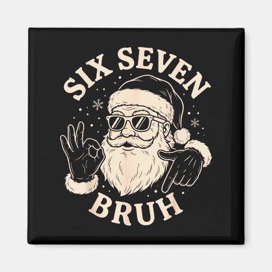 67 Six Seven Bruh Funny Christmas Santa 6 7 Meme  Magnet (Vorne)