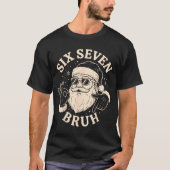 67 Six Seven Bruh Funny Christmas Santa 6 7 Meme  T-Shirt (Vorderseite)