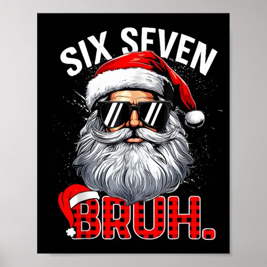 67 Six Seven Bruh Funny Santa Bruh Plaid Christmas Poster (Vorne)