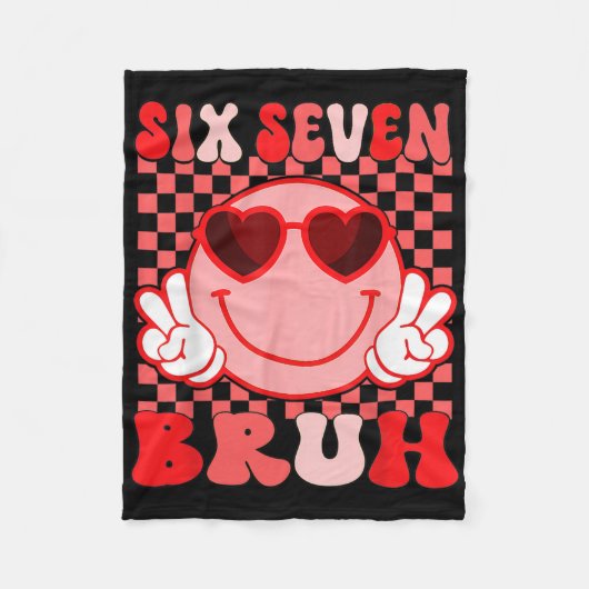 67 Six Seven Bruh Lustiges Valentins 6 7 Meme Kind Fleecedecke (Vorderseite)