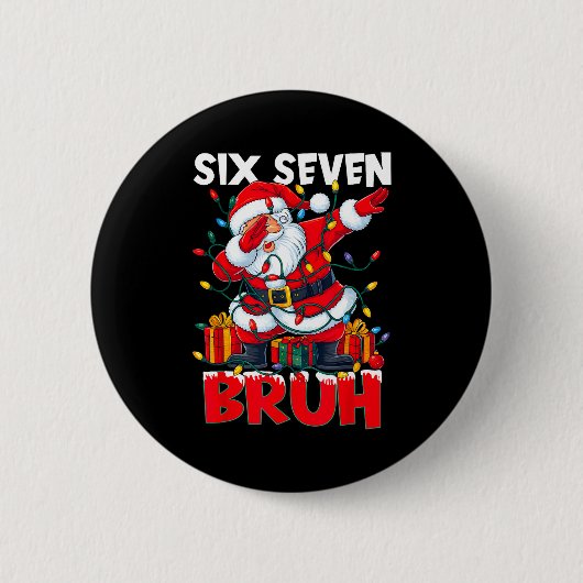 67 Six Seven Bruh Lustiges Weihnachten 6 7 Meme Mä Button (Vorderseite)
