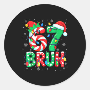 67 Six Seven Bruh Lustiges Weihnachten 6 7 Meme Mä Runder Aufkleber