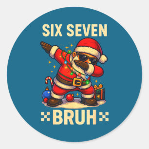 67 Six Seven Bruh Lustiges Weihnachten 6 7 Meme Mä Runder Aufkleber