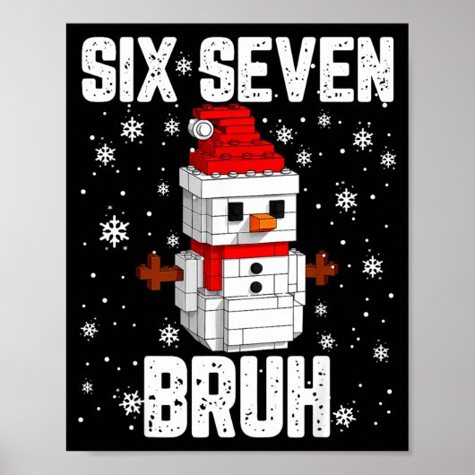 67 Six Seven Bruh Snowman Building Blocks Christma Poster (Vorne)