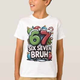 67 Six Seven Bruh Weihnachts-Spaß-Feiertags-T-Shir T-Shirt