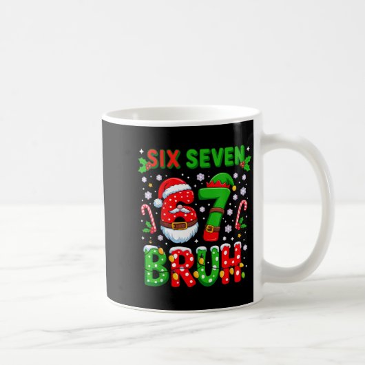 67 Six Seven Burh Christmas 6 7 Meme Kaffeetasse (Rechts)