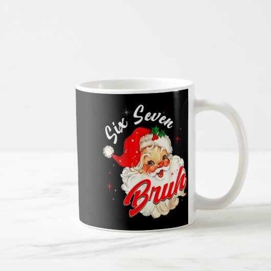 67 Six Seven Burh Funny Christmas 6 7 Meme Men Wom Kaffeetasse (Rechts)