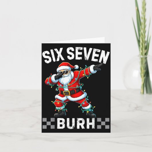 67 Six Seven Burh Funny Christmas 6 7 Meme Men Wom Karte (Vorderseite)
