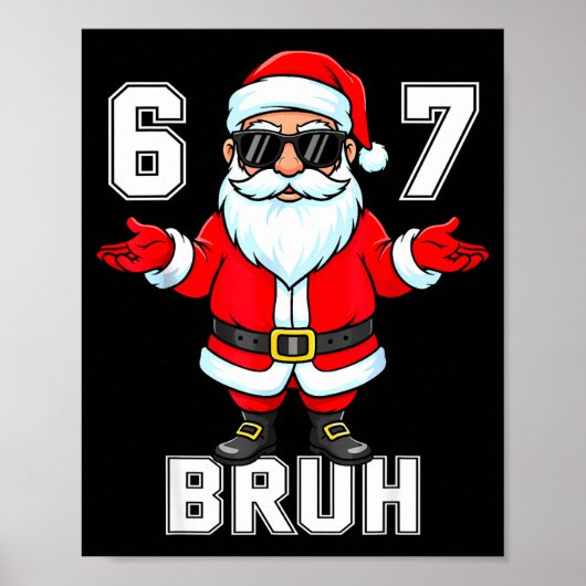 67 Six Seven Burh Funny Christmas 6 7 Meme Men Wom Poster (Vorne)