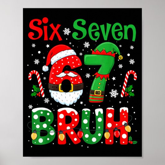 67 Six Seven Burh Funny Christmas 6 7 Meme Men Wom Poster (Vorne)