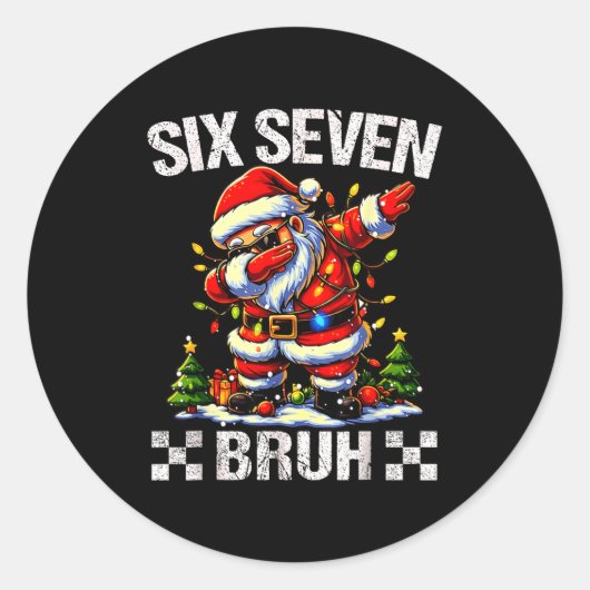 67 Six Seven Burh Funny Christmas 6 7 Meme Men Wom Runder Aufkleber (Vorderseite)