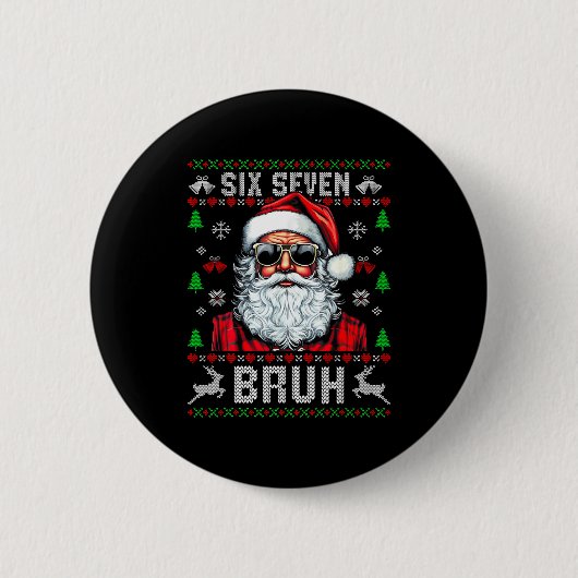67 Six Seven Burh Lustiges Weihnachten 6 7 Meme Mä Button (Vorderseite)