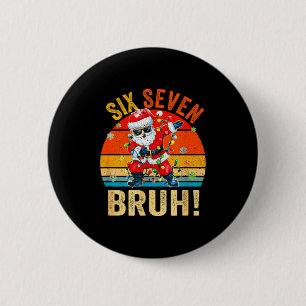 67 Six Seven Burh Lustiges Weihnachten 6 7 Meme Mä Button