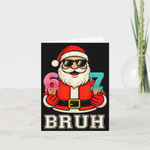 67 Six Seven Burh Lustiges Weihnachten 6 7 Meme Mä Karte