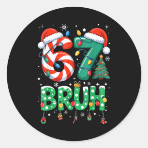 67 Six Seven Burh Lustiges Weihnachten 6 7 Meme Mä Runder Aufkleber