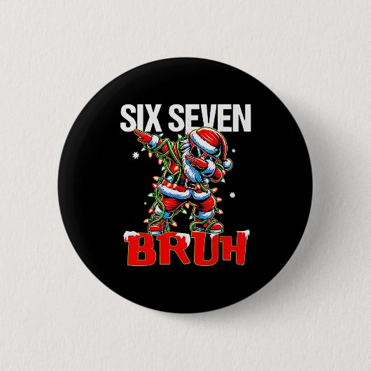 67 Six Seven Burh Santa Christmas 6 7 Meme Men Wom Button (Vorderseite)